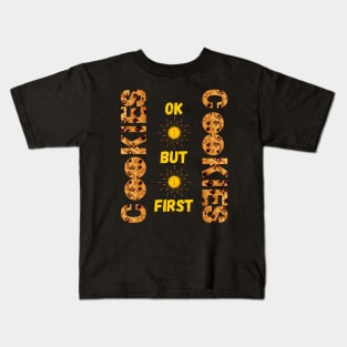 Ok But First Cookies - Sweet - Breakfast Kids T-Shirt